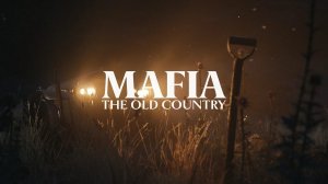 Mafia - The Old Country