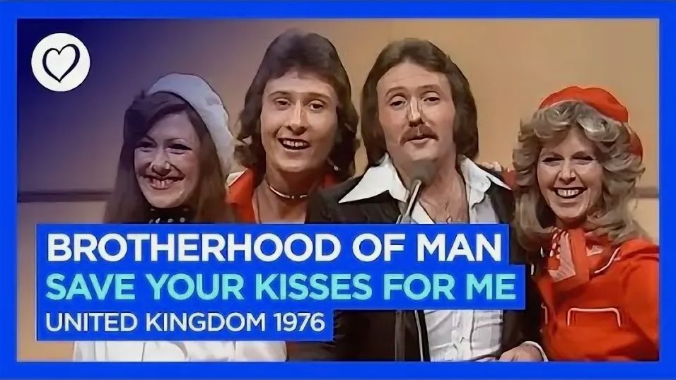 Brotherhood of Man - Save your kisses for me 1976