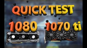 Quick test 25 games 1070ti vs 1080