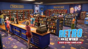 Retro Rewind - Video Store Simulator ▷ Видеопрокат