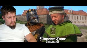 ФАЛЬШИВОМОНЕТЧИК!▶ KINGDOM COME: DELIVERANCE №24