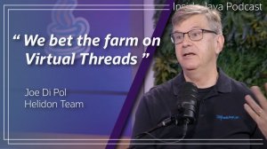 Embracing Virtual Threads with Helidon [I/O] Inside Java Podcast 65