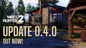 Обновление 0.4.0  Way of the Hunter 2 | Путь Охотника ч.21