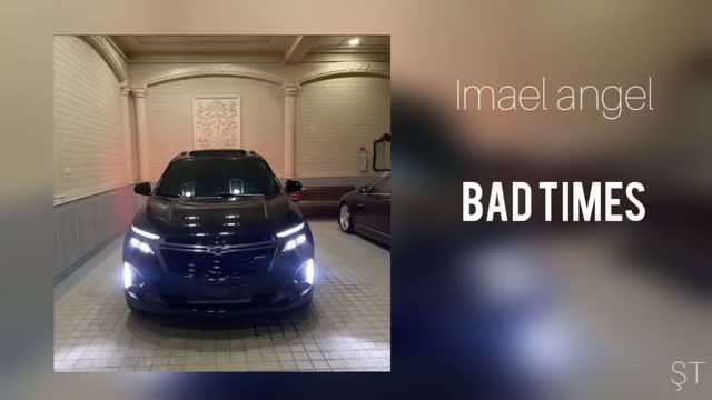 Imael Angel - BAD TIMES (2026)
