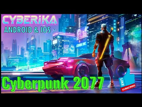 CYBERIKA / Cyberpunk 2077 на Android & Ios / Топ игра за бесплатно!