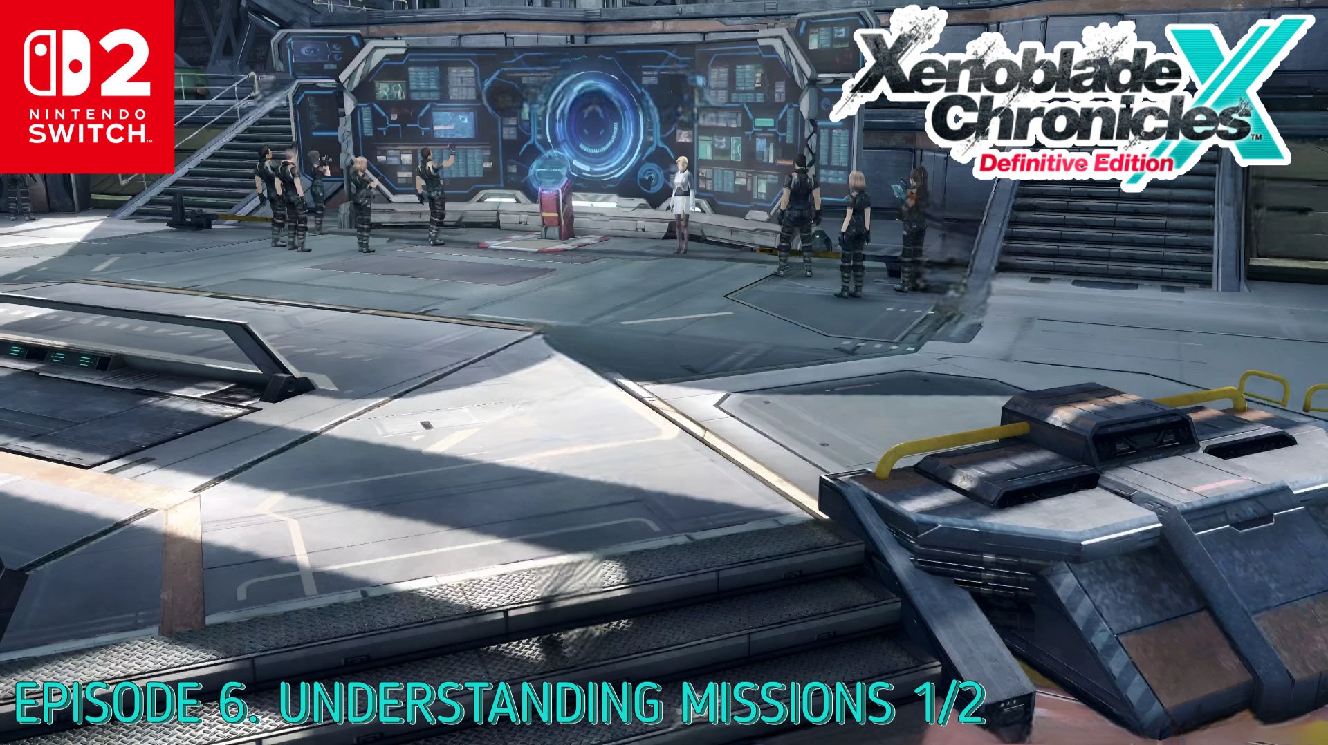 Xenoblade Chronicles X Definitive Ed. Ep 6.UNDERSTANDING MISSIONS 1/2 #nocommentary #nintendoswitch2
