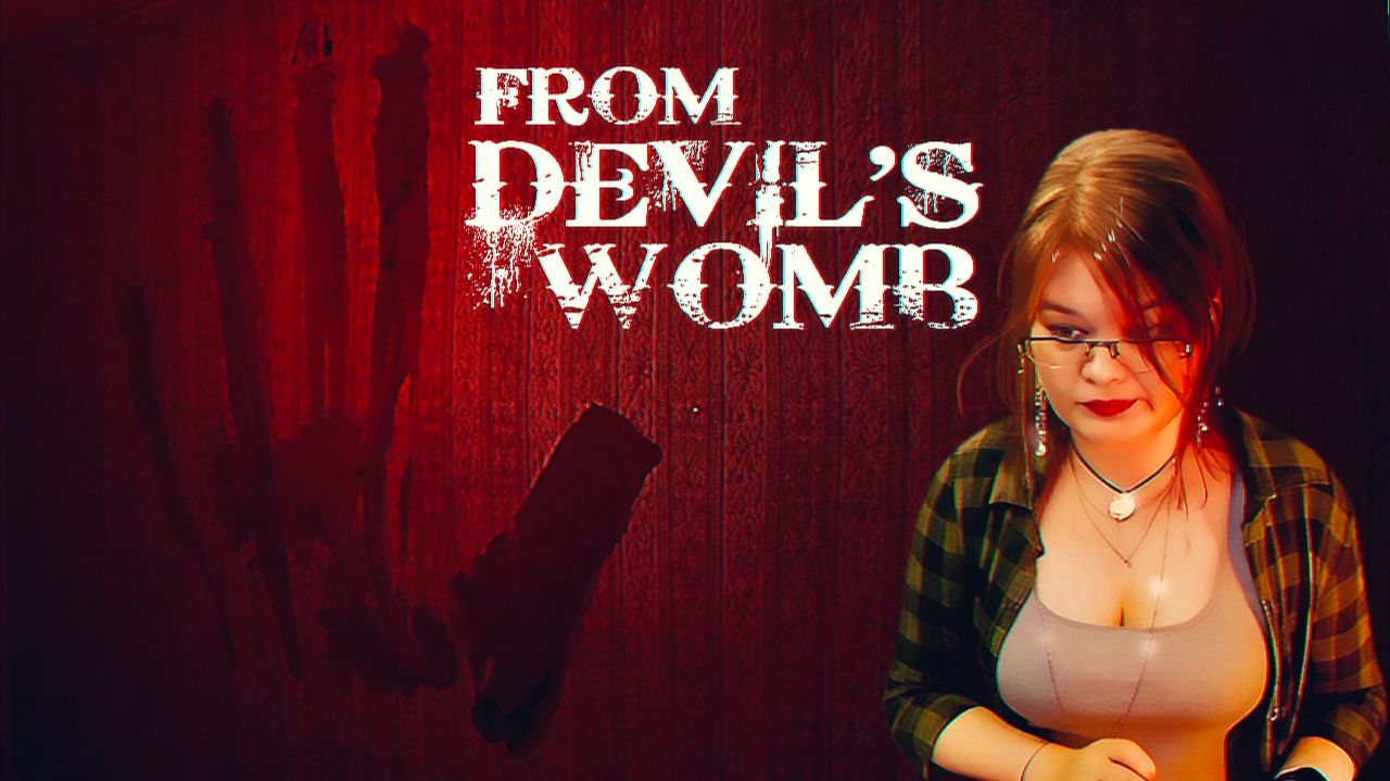 Прохождение хоррор-игры ► From Devil's Womb