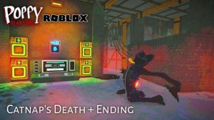 Catnap Death и Ending of Poppy Playtime Глава 3 Roblox [Полная история игры]