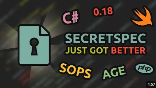 SecretSpec 0.18 Is INCREDIBLE | SOPS & AGE Support, More SDKs