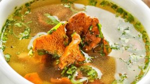 Вкусный суп из лисичек!