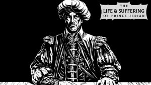 The Life and Suffering of Prince Jerian  ➤ Прохождение #15 ➤ Сильный игрок.