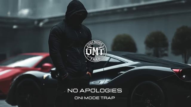 OMT - NO APOLOGIES [GANGSTER TRAP]