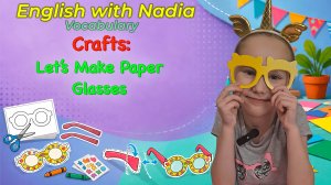 Let's Make Paper Glasses - Vocabulary Crafts/Лексика «Давай сделаем очки из бумаги»