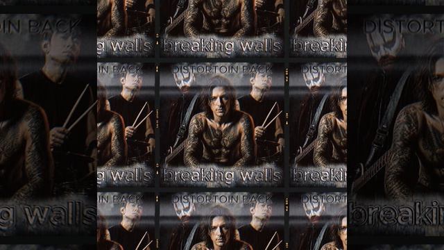 Distortion Back - Breaking Walls