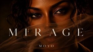 ~ZQ MOYO - MIRAGE