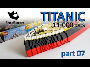 LEGO MOC Титаник 2,4 метра — 11 000 деталей — Часть 07 — Спидбилдинг