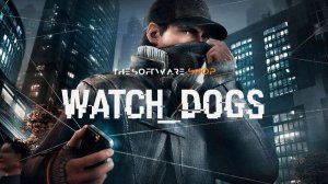WATCH_DOGS СЕРИЯ 6 продолжаем