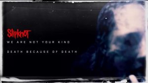 Slipknot - Death Because Of Death