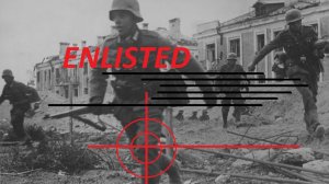 Enlisted. Сталинград/Нормандия. Нарезка под классику (Германия)