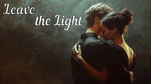 Leave the Light