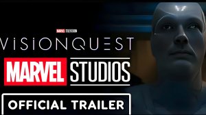 Сериал «Квест Вижна» (2026) от Marvel Studios, Тизер-трейлер