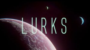 Lurks. Короткометражный мультфильм.