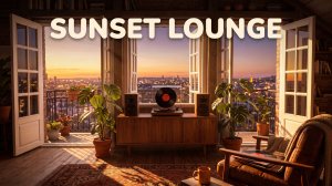 Chillhop Mix — sunset lounge у воды