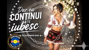 ❤️ Dar Eu Continui Să Te Iubesc _ Muzică Românească Remix 2026