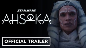 Ahsoka Season 2 - Official Teaser Trailer