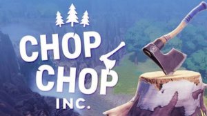 Chop Chop Inc - прохождение#2