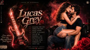 Lucas Grey – Love Is Eternal  Romantic Guitar Collection 2026