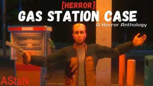 HERROR: GAS STATION CASE / Ep.1 - ВОКРУГ ПРОПАДАЮТ ЛЮДИ, А ЗА НАМИ КТО-ТО СЛЕДИТ!