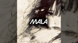 Песня: MALA