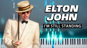 I'm Still Standing (Elton John) 【 КАВЕР НА ПИАНИНО 】