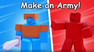 играю в  Make an Army роблокс