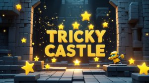 Звёзды в Tricky Castle: нашёл все — и тебе помогу не пропустить ни одной. Версия 2026