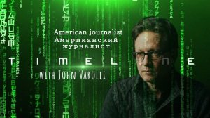 “Timeline Archive” — American journalist and my friend John Varolli.