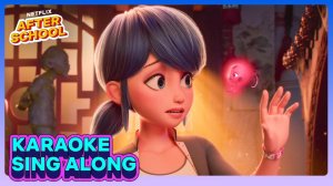 «You Are Ladybug» Karaoke Sing Along 🐞 Miraculous: Ladybug & Cat Noir, The Movie | Netflix