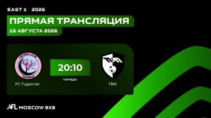 AFL26. East 1. Day 11. FC Tugannar - TBN