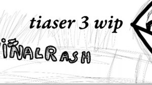 final rash tiasers complete