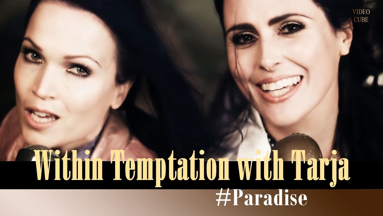 Within Temptation with Tarja - Paradise.FHD