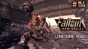 Мост смерти. Fallout New Vegas: Lonesome Road (Хардкор) # 114