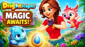 Игра Dragonscapes Приключение. Дракончики и волшебный остров
