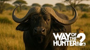Охота на Буйвола | Way of the Hunter 2