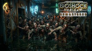 Прохождение BioShock Remastered #6 День независимости Австралии