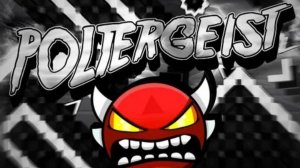 POLTERGEIS BY ANDROMEDA 100% FIRST INSANE DEMON ЗА 1Ч 30М И 592 АТТ