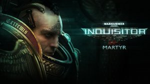 Warhammer 40,000: Inquisitor - Martyr, прохождение за Крестоносца с тяжелым огнеметом, Часть 2