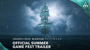 Assassin's Creed Black Flag Resynced - Official Summer Game Fest Trailer