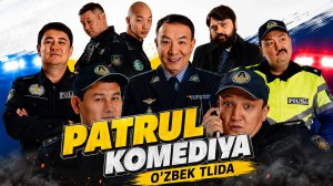 🍿 Qozoq kino komediya PATRUL | ПАТРУЛЬ  кино комедия