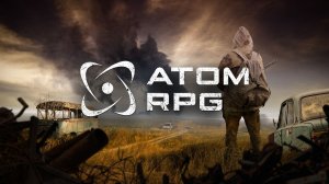 ATOM RPG #151.СТРИМ.